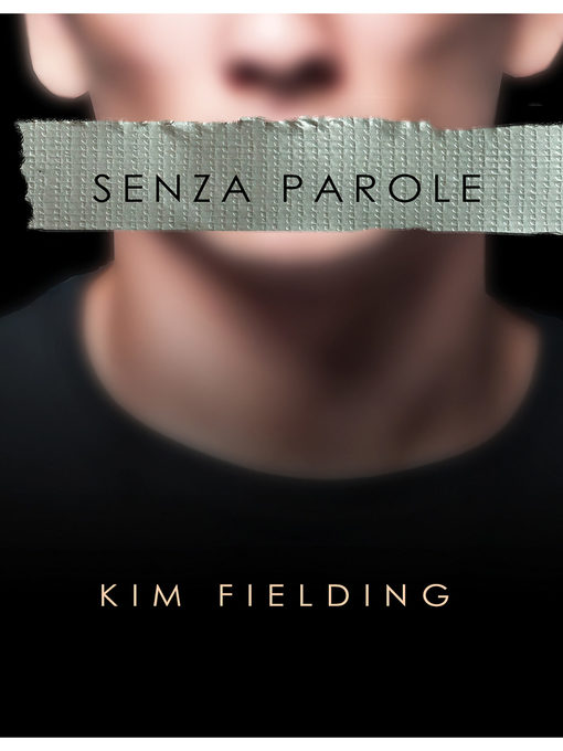 Title details for Senza parole by Kim Fielding - Available